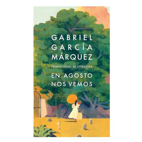 Libro En agosto nos vemos- Gabriel García Márquez